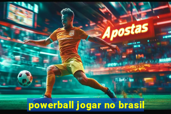 powerball jogar no brasil